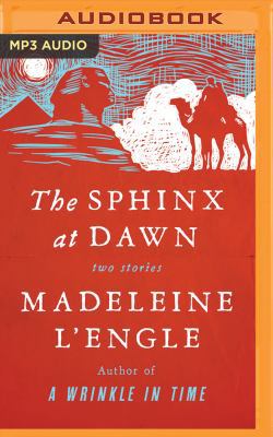 The Sphinx at Dawn: Two Stories 1543629660 Book Cover