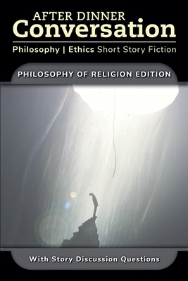 After Dinner Conversation - Philosophy of Religion B0FWXJNYKP Book Cover