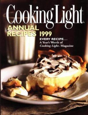 Cooking Light Annual Recipes 1999 (Cooking Ligh... 0848718011 Book Cover