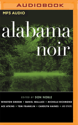 Alabama Noir 1713554453 Book Cover