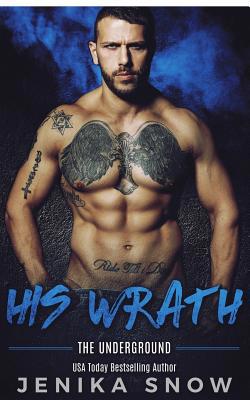 His Wrath (Underground, 2) 1725854066 Book Cover