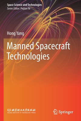 Manned Spacecraft Technologies 9811549001 Book Cover