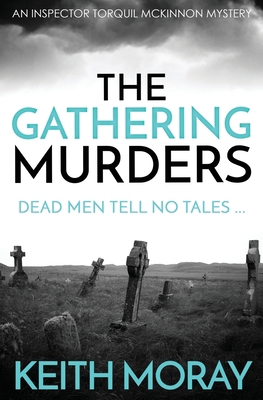 The Gathering Murders: Dead men tell no tales ... 1912546051 Book Cover