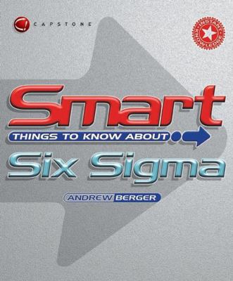 Smart Things to Know about Six SIGMA 1841124338 Book Cover
