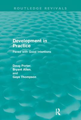 Development in Practice (Routledge Revivals): P... 0415616344 Book Cover