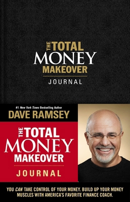 The Total Money Makeover Journal: A Guide for F... 1404110070 Book Cover