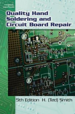 Quality Hand Soldering and Circuit Board Repair 1428321993 Book Cover