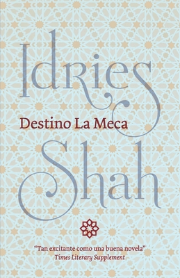 Destino La Meca [Spanish] 1784799025 Book Cover