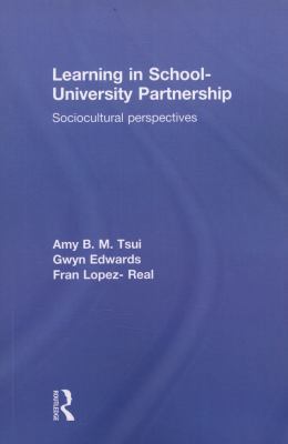 Learning in School-University Partnership: Soci... 0415504791 Book Cover