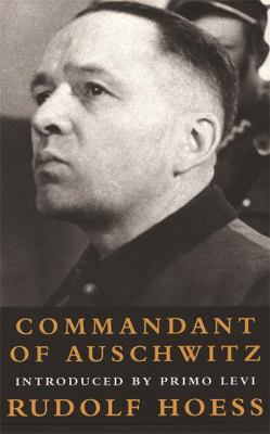 Commandant at Auschwitz: The Autobiographys of ... 1842120247 Book Cover