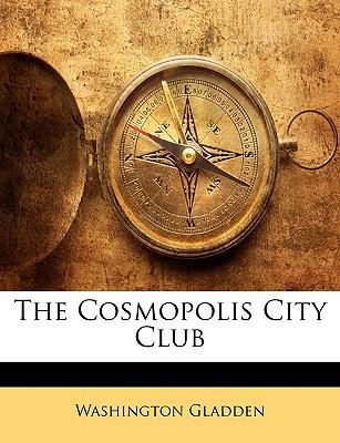The Cosmopolis City Club 1146773617 Book Cover