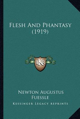 Flesh And Phantasy (1919) 1166975150 Book Cover