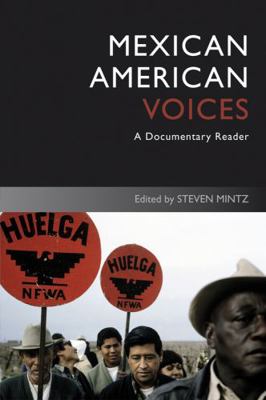 Mexican American Voices: A Documentary Reader 1405182601 Book Cover