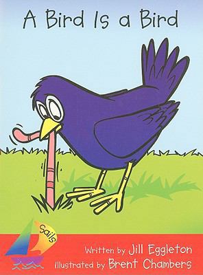 Rigby Sails Early: Leveled Reader Bird Is a Bir... 0757886620 Book Cover