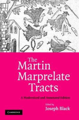 The Martin Marprelate Tracts 052187579X Book Cover