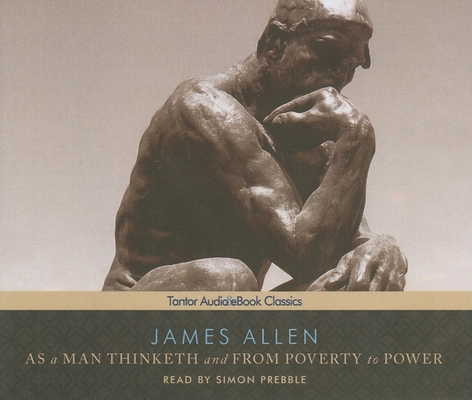 As a Man Thinketh and from Poverty to Power 1452602247 Book Cover