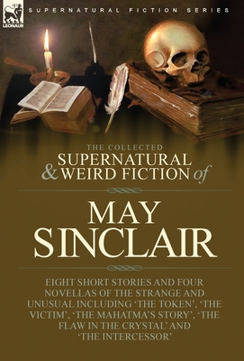 The Collected Supernatural and Weird Fiction of... 1915234387 Book Cover