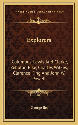 Explorers: Columbus, Lewis and Clarke, Zebulon ... 1163542628 Book Cover
