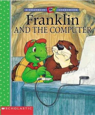 Franklin and the Computer (FRANKLIN TV STORYBOOK) 0439431212 Book Cover