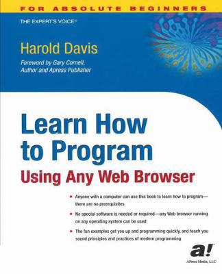 Learn How to Program Using Any Web Browser B071ZMHTX3 Book Cover