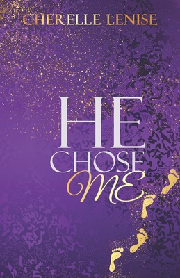 He Chose Me B0C7F76BBG Book Cover