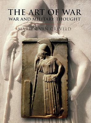 The Art of War: War and Military Thought 1552781267 Book Cover