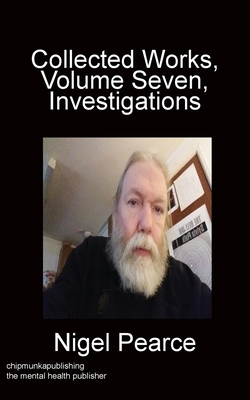 Collected Works, Volume Seven, Investigations 1783826630 Book Cover