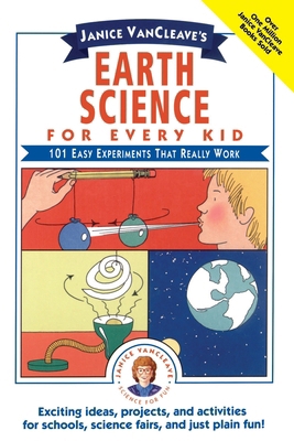 Janice VanCleave's Earth Science for Every Kid 0471543896 Book Cover