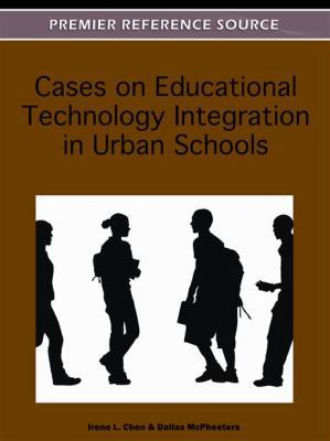 Cases on Educational Technology Integration in ... 1613504926 Book Cover