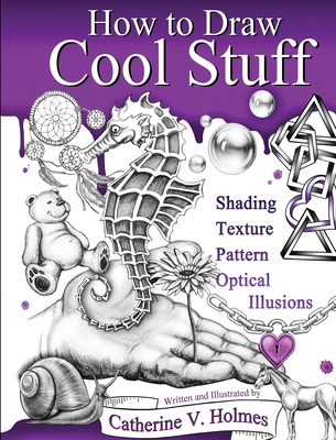 How to Draw Cool Stuff: Shading, Textures and O... 1732888825 Book Cover