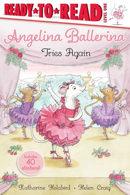 Angelina Ballerina Tries Again: Ready-To-Read L... 153446445X Book Cover