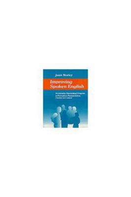 Improving Spoken English: An Intensive Personal... 047208660X Book Cover