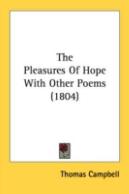 The Pleasures Of Hope With Other Poems (1804) 0548777586 Book Cover