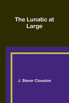 The Lunatic at Large 9357392289 Book Cover