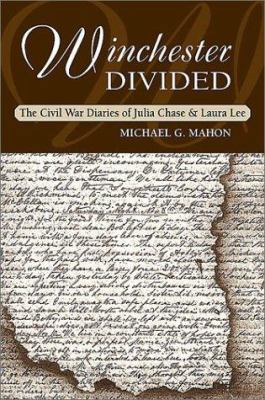 Winchester Divided: The Civil War Diaries of Ju... 0811713946 Book Cover
