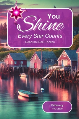 You Shine; Every Star Counts: February: You Count B0DNTJ7D8P Book Cover