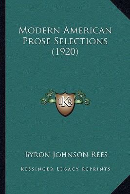 Modern American Prose Selections (1920) 116393805X Book Cover