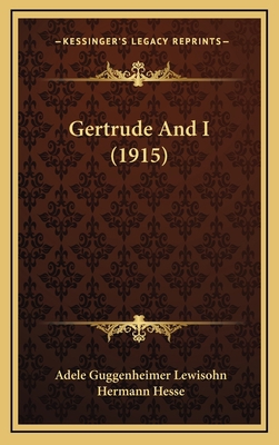 Gertrude And I (1915) 1167085728 Book Cover