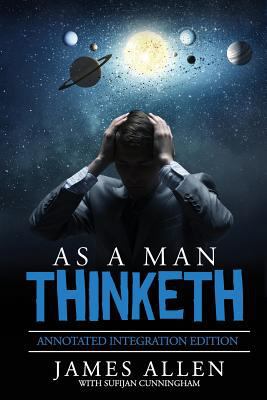 As A Man Thinketh: By James Allen the Original ... 0692950699 Book Cover