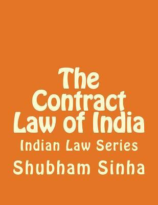 The Contract Law of India: Indian Law Series 151467307X Book Cover