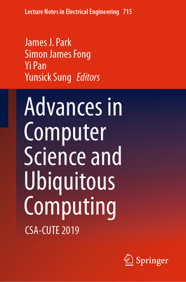 Advances in Computer Science and Ubiquitous Com... 9811593426 Book Cover
