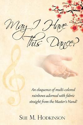 May I Have This Dance?: Revised Edition 194719190X Book Cover