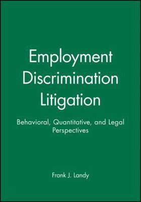 Employment Discrimination Litigation: Behaviora... 0470598255 Book Cover