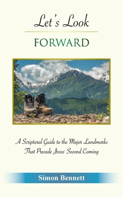 Let's Look Forward: A Scriptural Guide to the M... 1664234462 Book Cover