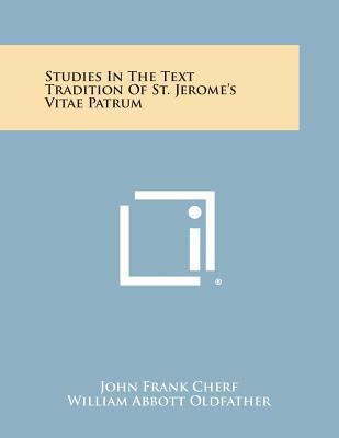 Studies in the Text Tradition of St. Jerome's V... 1494119609 Book Cover