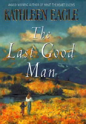 The Last Good Man 0380978156 Book Cover
