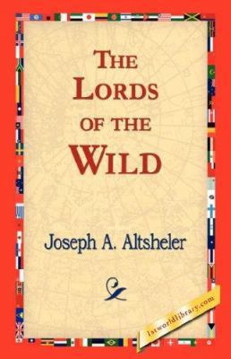 The Lords of the Wild 1421824353 Book Cover