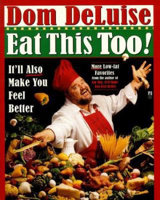 Eat This Too: It'll Make You Feel Better 0671004328 Book Cover