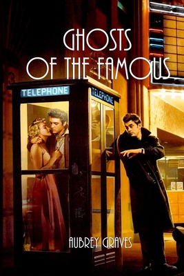 Ghosts of the Famous B08B325G1H Book Cover