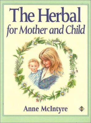 Herbal for Mother and Child 1852302445 Book Cover